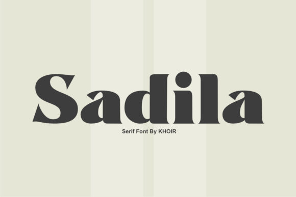 Sadila: A Bold Serif Font for Unique Branding
