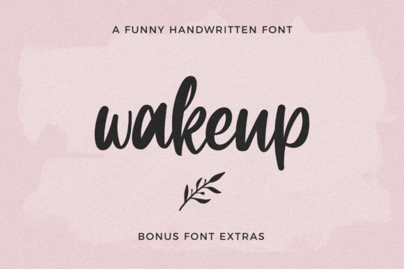 Wakeup: A Handwritten Font for Authentic Branding